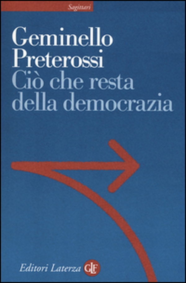 Ciò che resta della democrazia - Librerie.coop Ciò che resta della democrazia - Librerie.coop