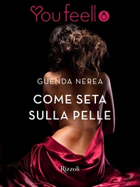 Come seta sulla pelle (Youfeel) - Librerie.coop
