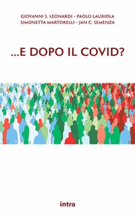 ...e dopo il Covid?. Proteggere la salute e l'ambiente per prevenire le pandemie e altri disastri - Librerie.coop
