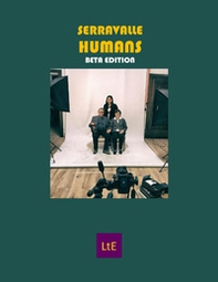 Serravalle humans. Un progetto di memoria storica per immagini - Librerie.coop