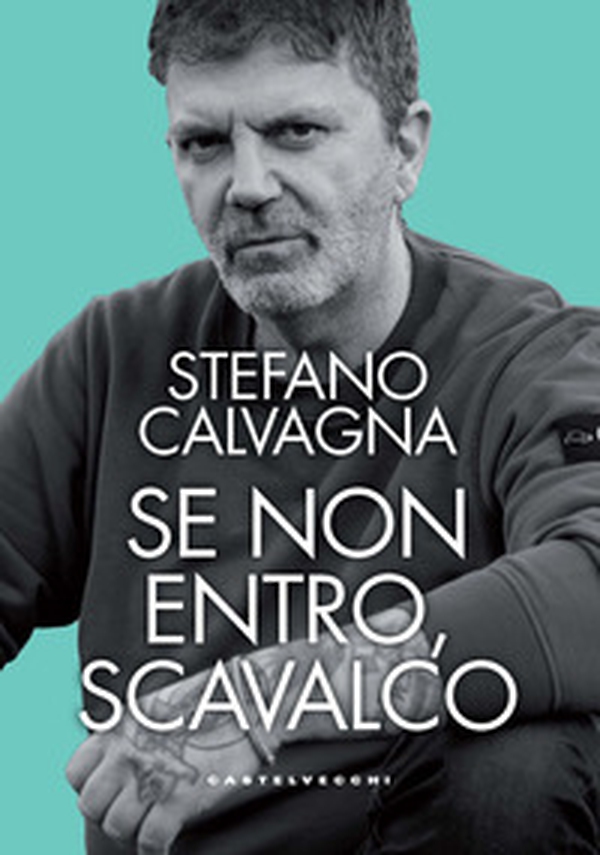 Se non entro, scavalco - Librerie.coop Se non entro, scavalco - Librerie.coop