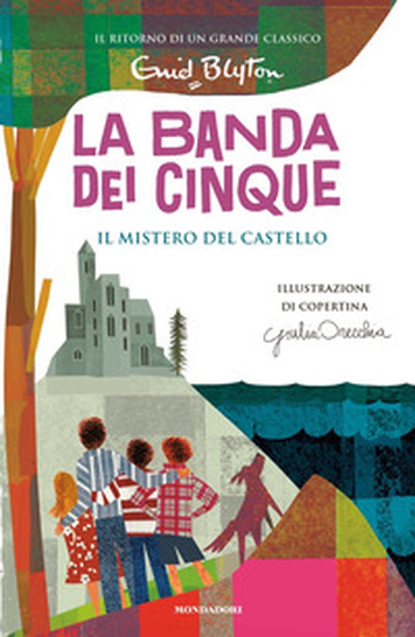 Il mistero del castello. La banda dei cinque - Vol. 11 - Librerie.coop Il mistero del castello. La banda dei cinque - Vol. 11 - Librerie.coop