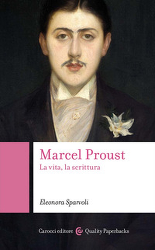 Marcel Proust. La vita, la scrittura - Librerie.coop Marcel Proust. La vita, la scrittura - Librerie.coop