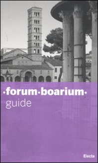 Forum boarium. Guide - Librerie.coop
