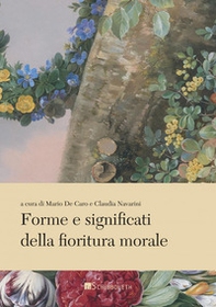 Forme e significati della fioritura morale - Librerie.coop Forme e significati della fioritura morale - Librerie.coop