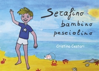 Serafino bambino pesciolino - Librerie.coop