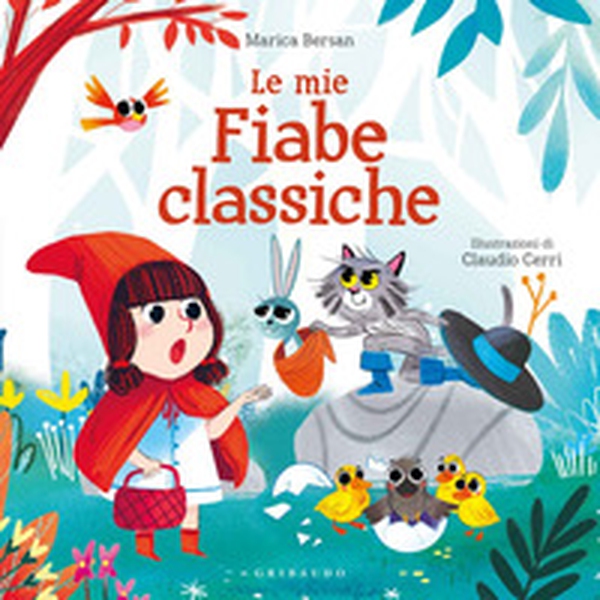 Le mie fiabe classiche - Librerie.coop Le mie fiabe classiche - Librerie.coop