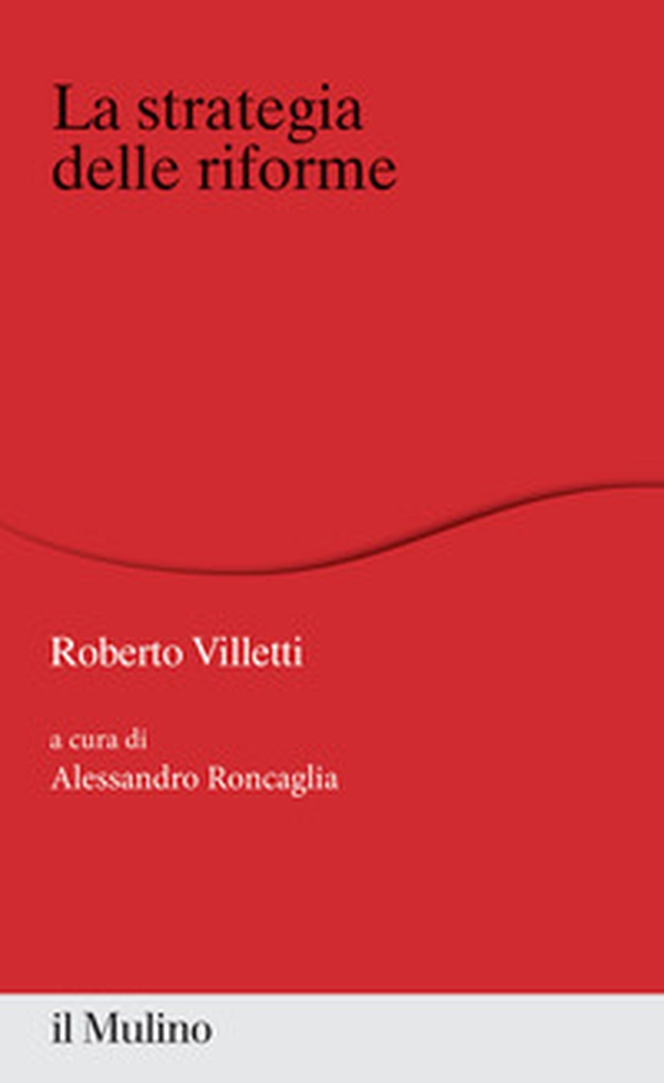La strategia delle riforme - Librerie.coop La strategia delle riforme - Librerie.coop