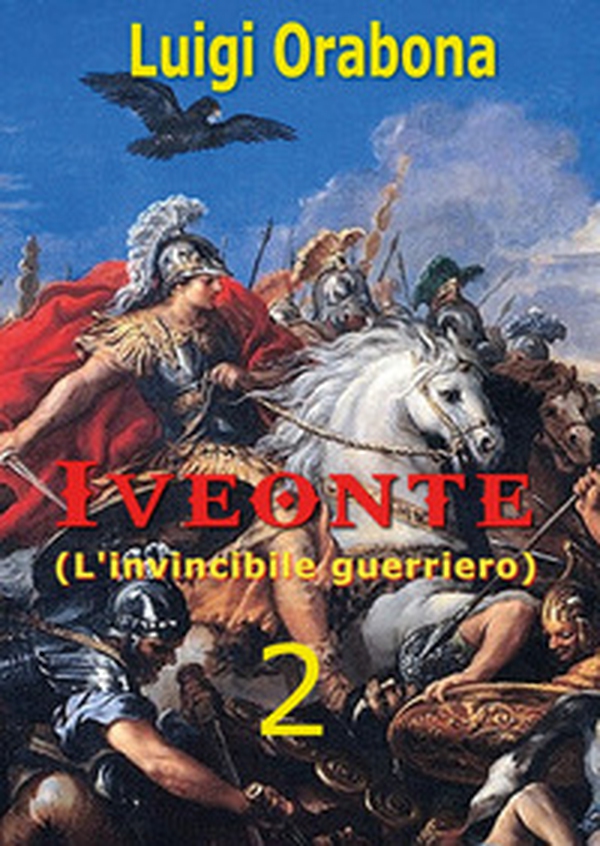 Iveonte (l'invincibile guerriero) - Librerie.coop Iveonte (l'invincibile guerriero) - Librerie.coop