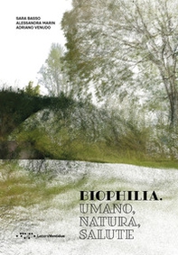 Biophilia. Umano, natura, salute - Librerie.coop