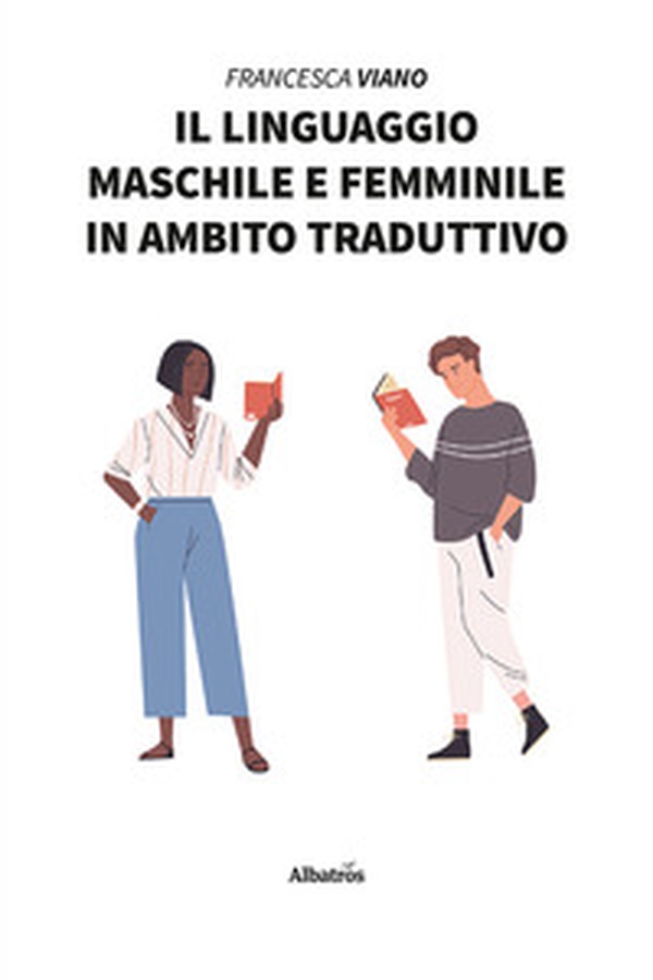 Il linguaggio maschile e femminile in ambito traduttivo - Librerie.coop Il linguaggio maschile e femminile in ambito traduttivo - Librerie.coop