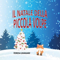 Il Natale della piccola volpe - Librerie.coop