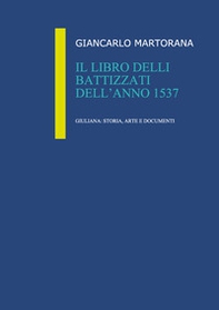 Il libro delli battizzati dell'anno 1537 - Librerie.coop