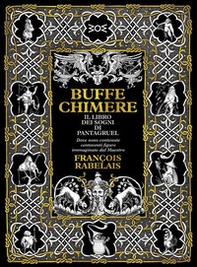 Buffe chimere. Il libro dei sogni di Pantagruel - Librerie.coop