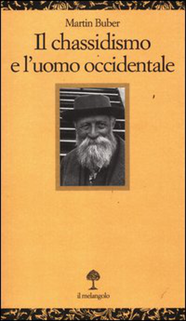 Il chassidismo e l'uomo occidentale - Librerie.coop Il chassidismo e l'uomo occidentale - Librerie.coop