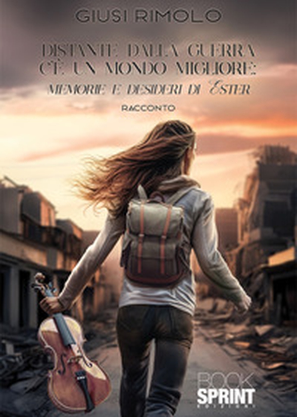 Distante dalla guerra c'è un mondo migliore: memorie e desideri di Ester - Librerie.coop Distante dalla guerra c'è un mondo migliore: memorie e desideri di Ester - Librerie.coop