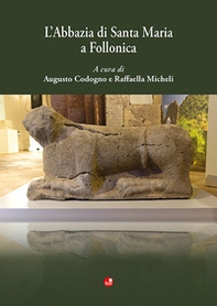 L'abbazia di Santa Maria a Follonica - Librerie.coop
