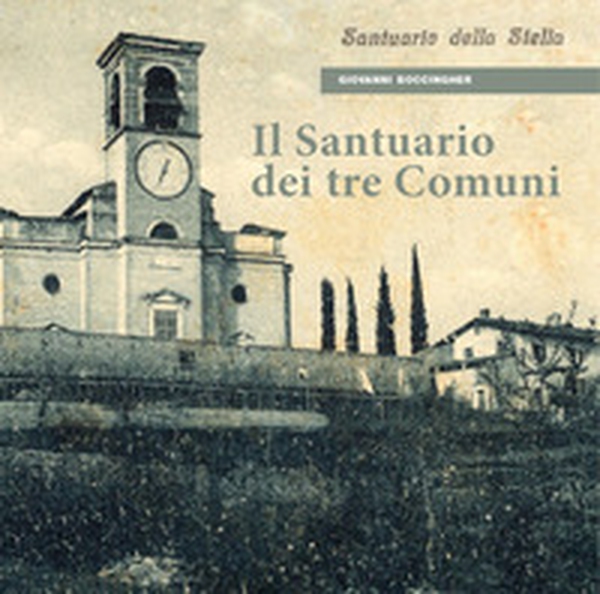 Il santuario dei tre comuni - Librerie.coop Il santuario dei tre comuni - Librerie.coop