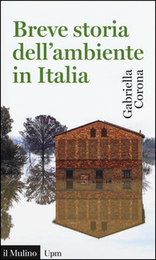 Breve storia dell'ambiente in Italia - Librerie.coop Breve storia dell'ambiente in Italia - Librerie.coop