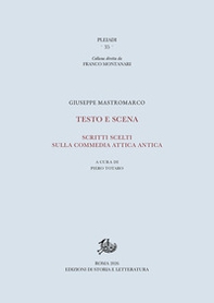 Testo e scena. Scritti scelti sulla commedia attica antica - Librerie.coop