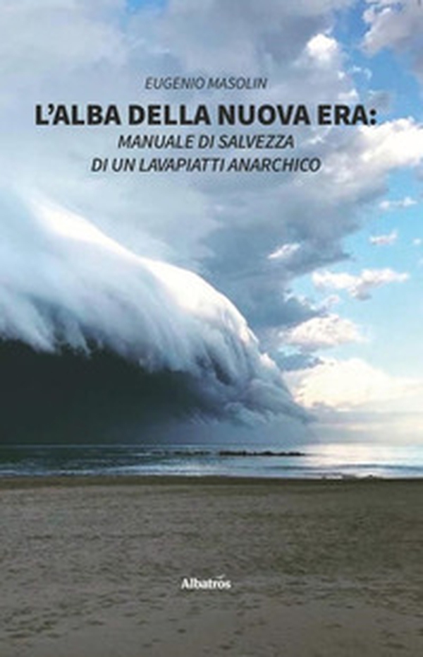 L'alba della nuova era - Librerie.coop L'alba della nuova era - Librerie.coop