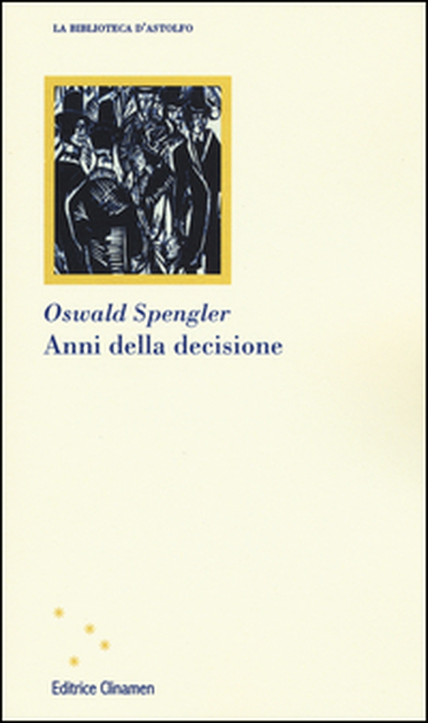 Anni della decisione - Librerie.coop Anni della decisione - Librerie.coop