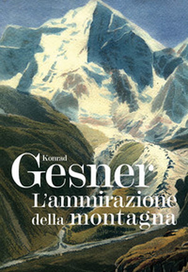 L'ammirazione della montagna - Librerie.coop L'ammirazione della montagna - Librerie.coop