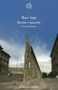 Rovine e macerie. Il senso del tempo - Librerie.coop Rovine e macerie. Il senso del tempo - Librerie.coop