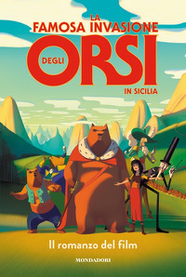 La famosa invasione degli orsi in Sicilia. Il romanzo del film - Librerie.coop La famosa invasione degli orsi in Sicilia. Il romanzo del film - Librerie.coop