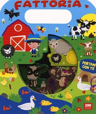 Fattoria. Portami con te - Librerie.coop