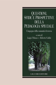 Questioni, sfide e prospettive della Pedagogia Speciale - Librerie.coop Questioni, sfide e prospettive della Pedagogia Speciale - Librerie.coop