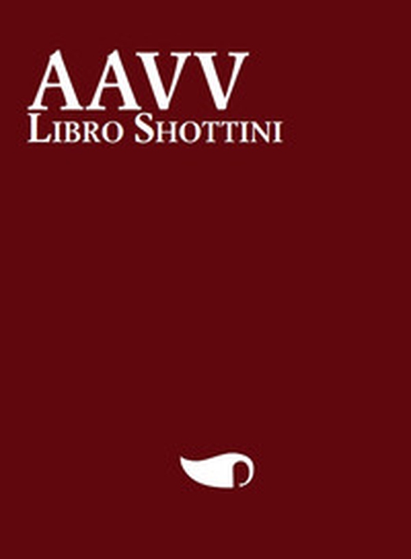 Shottini - Librerie.coop Shottini - Librerie.coop