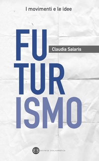 Futurismo - Librerie.coop Futurismo - Librerie.coop