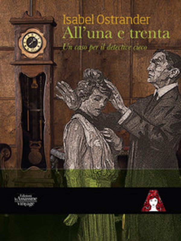 All'una e trenta. Un caso per il detective cieco - Librerie.coop All'una e trenta. Un caso per il detective cieco - Librerie.coop