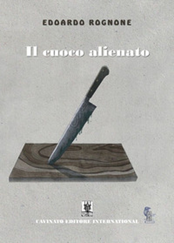 Il cuoco alienato - Librerie.coop Il cuoco alienato - Librerie.coop