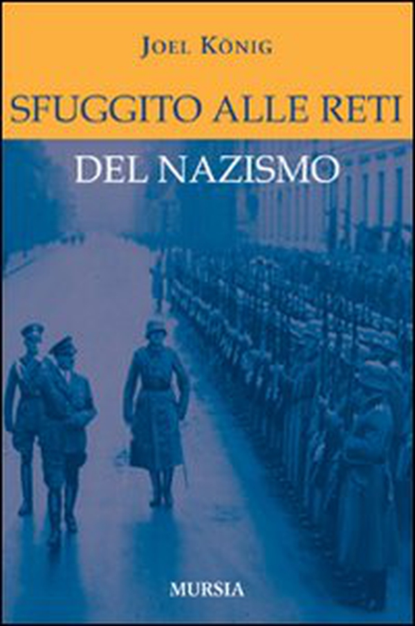 Sfuggito alle reti del nazismo - Librerie.coop Sfuggito alle reti del nazismo - Librerie.coop