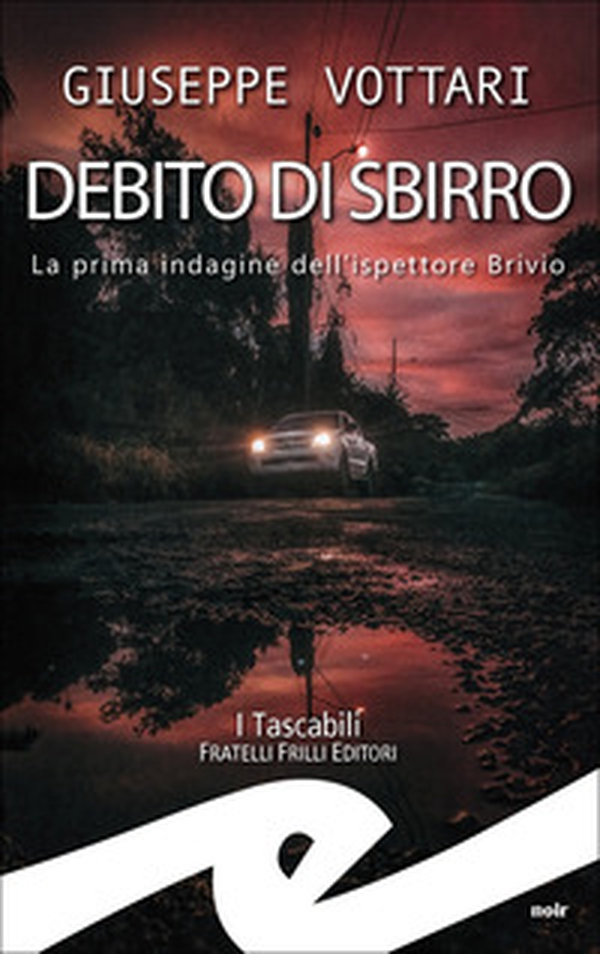 Debito di sbirro. La prima indagine dell'ispettore Brivio - Librerie.coop