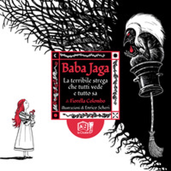 Baba Jaga. La terribile strega che tutti vede e tutto sa - Librerie.coop Baba Jaga. La terribile strega che tutti vede e tutto sa - Librerie.coop