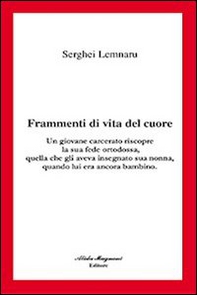 Frammenti di vita del cuore - Librerie.coop