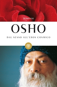 Dal sesso all'eros cosmico - Librerie.coop