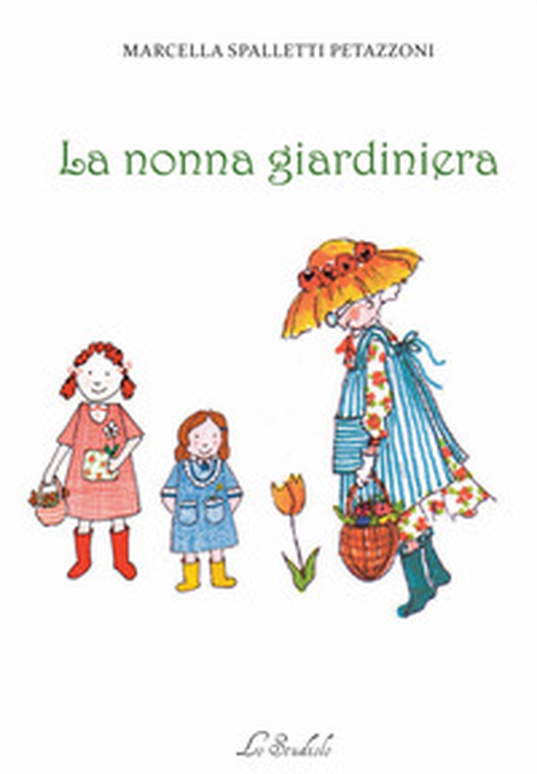 La nonna giardiniera - Librerie.coop La nonna giardiniera - Librerie.coop