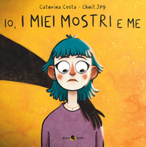 Io, i miei mostri e me - Librerie.coop Io, i miei mostri e me - Librerie.coop