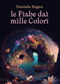 Le fiabe dai mille colori - Librerie.coop