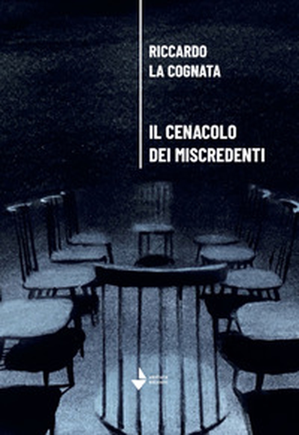 Il cenacolo dei miscredenti - Librerie.coop