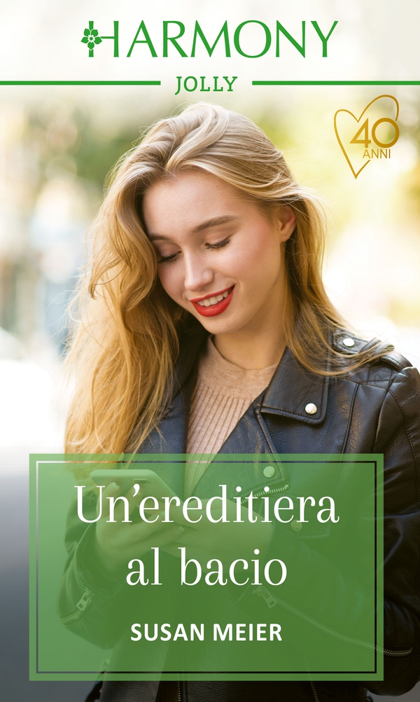 Un'ereditiera al bacio - Librerie.coop Un'ereditiera al bacio - Librerie.coop