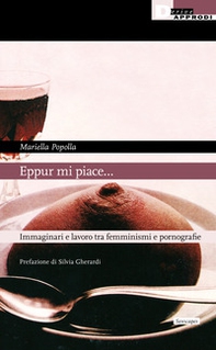 Eppur mi piace... Immaginari e lavoro tra femminismi e pornografie - Librerie.coop