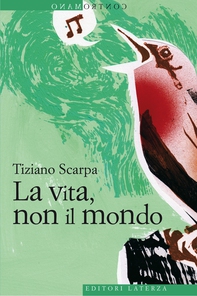La vita, non il mondo - Librerie.coop