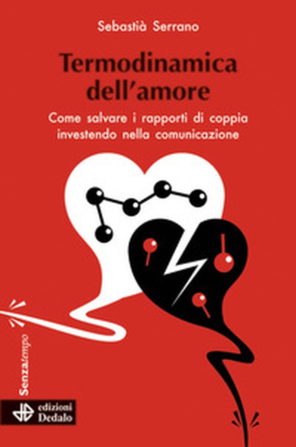 Termodinamica dell'amore. Come salvare i rapporti di coppia investendo nella comunicazione - Librerie.coop Termodinamica dell'amore. Come salvare i rapporti di coppia investendo nella comunicazione - Librerie.coop
