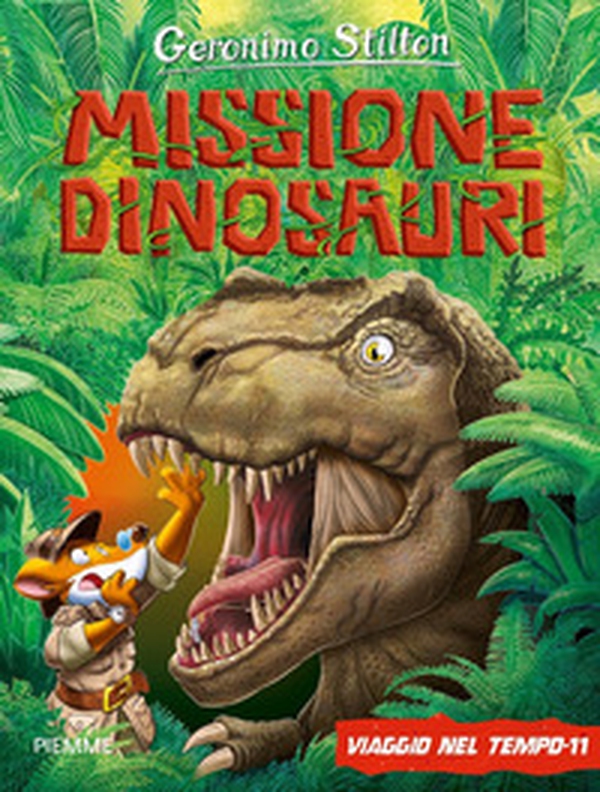 Missione dinosauri. Viaggio nel tempo 11 - Librerie.coop Missione dinosauri. Viaggio nel tempo 11 - Librerie.coop