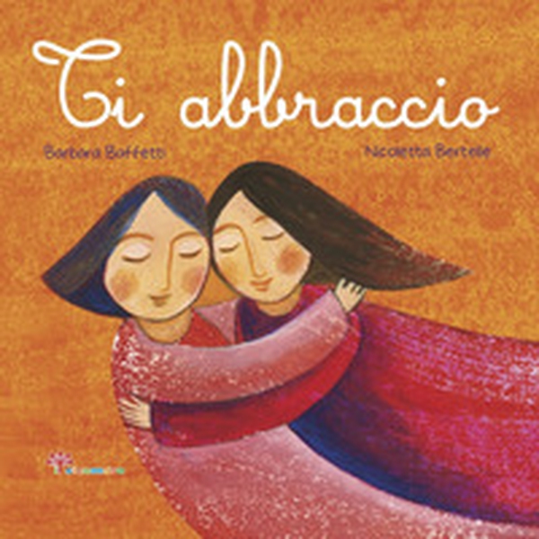 Ti abbraccio - Librerie.coop Ti abbraccio - Librerie.coop